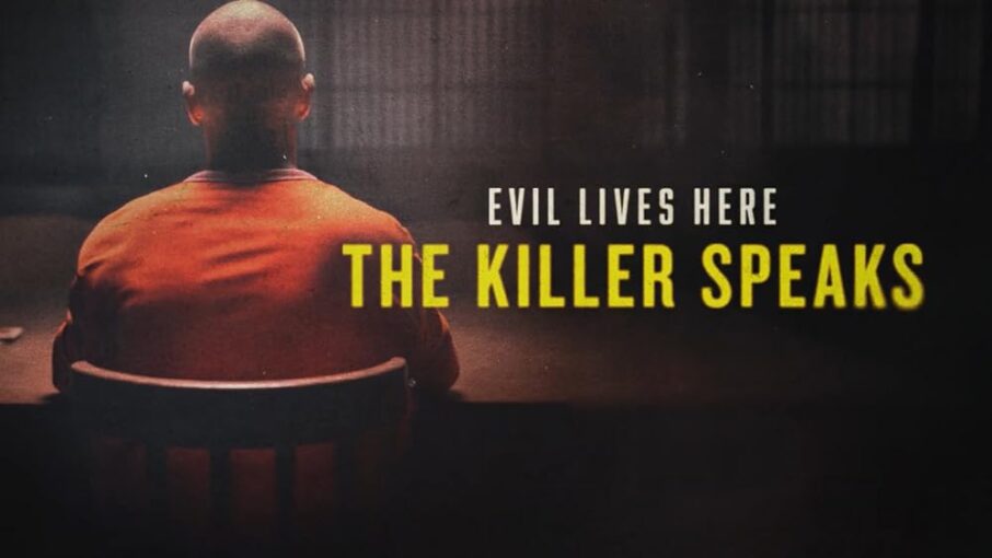 evil lives here the killer speaks