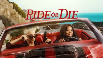 'Ride Or Die' Prime Video Tarafından Tek Sezonun Ardından İptal Edildi